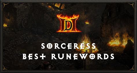 sorc-a|Best Sorceress Runewords .